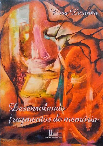 DESENROLANDO FRAGMENTOS DE MEMÓRIA.