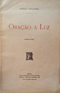 GUERRA JUNQUEIRO. (Abílio Manuel) ORAÇÃO À LUZ. [3.ª EDIÇÃO]