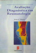 BRANCO. (Jaime C.) AVALIAÇÃO DIAGNÓSTICA EM REUMATOLOGIA.