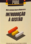 SOARES MADUREIRA. (Mário António) INTRODUÇÃO À GESTÃO. [1.ª EDIÇÃO]