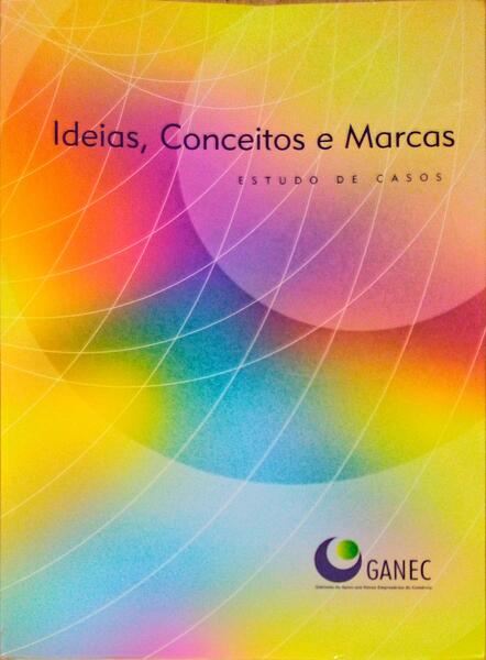CORTEZ. (José António) e outros. IDEIAS, CONCEITOS E MARCAS.