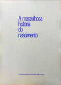 GENDRON. (Lionel) A MARAVILHOSA HISTÓRIA DO NASCIMENTO.