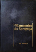 POTOCKY. (Jan) MANUSCRITO DE SARAGOÇA.