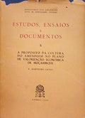 MONTEIRO GRILO. (F.) A PROPÓSITO DA CULTURA DO AMENDOIM NO PLANO DE VALORIZAÇÃO ECONÓMICA DE MOÇAMBIQUE.