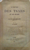 LEROY-BEAULIEU. (Anatole) L'EMPIRE DES TSARS ET LES RUSSES. [2.ª EDIÇÃO].