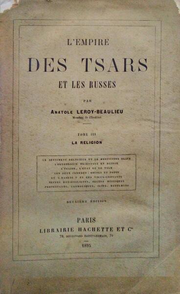 LEROY-BEAULIEU. (Anatole) L'EMPIRE DES TSARS ET LES RUSSES. [2.ª EDIÇÃO].