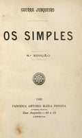 GUERRA JUNQUEIRO. (Abílio Manuel) OS SIMPLES. [8.ª EDIÇÃO].