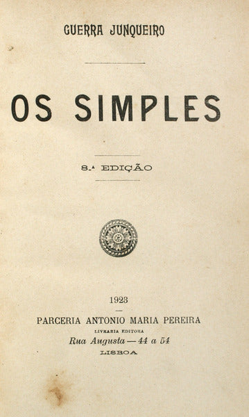 GUERRA JUNQUEIRO. (Abílio Manuel) OS SIMPLES. [8.ª EDIÇÃO].