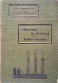 MACHADO. (Achilles) ELEMENTOS DE QUÍMICA. [7.º ANO].
