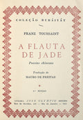 TOUSSAINT. (Franz) A FLAUTA DE JADE. [4.ª EDIÇÃO].