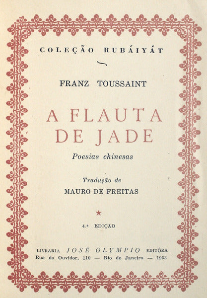 TOUSSAINT. (Franz) A FLAUTA DE JADE. [4.ª EDIÇÃO].