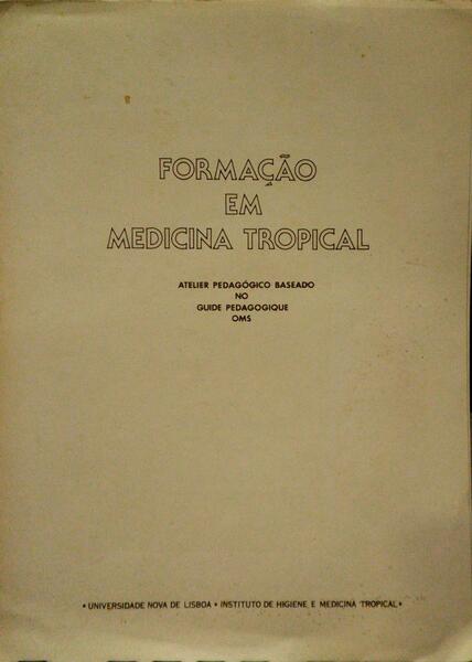 ESTRATÉGIAS PARA A FORMAÇÃO EM MEDICINA TROPICAL.