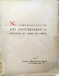 COSTA LIMA. (José Joaquim da) NA COMEMORAÇÃO DO XXI ANIVERSÁRIO DO INSTITUTO DO VINHO DO PORTO.