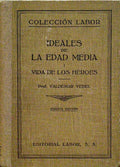 IDEALES CULTURALES DE LA EDAD MEDIA. [3 VOLS.]