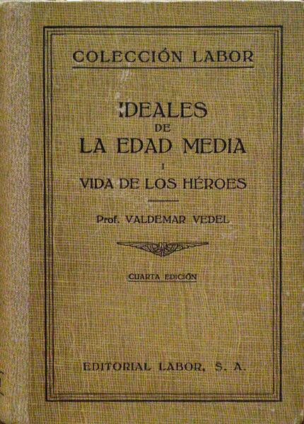 IDEALES CULTURALES DE LA EDAD MEDIA. [3 VOLS.]