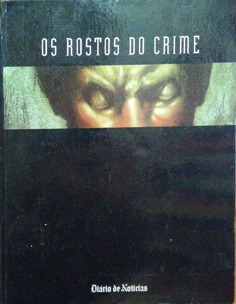 ROSTOS (OS) DO CRIME.