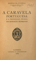 QUIRINO DA FONSECA. (Henrique) A CARAVELA PORTUGUESA. [1.ª EDIÇÃO].