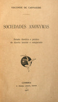 CARNAXIDE. (Visconde de) SOCIEDADES ANONYMAS.
