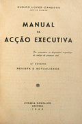 LOPES-CARDOSO. (Eurico) MANUAL DA ACÇÃO EXECUTIVA. [2.ª EDIÇÃO].