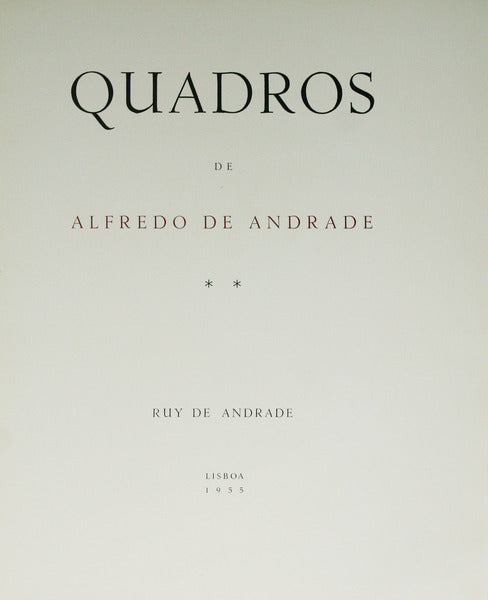 ANDRADE. (Ruy de) QUADROS DE ALFREDO DE ANDRADE.