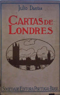 CARTAS DE LONDRES. [2.ª EDIÇÃO / 2.º MILHAR]