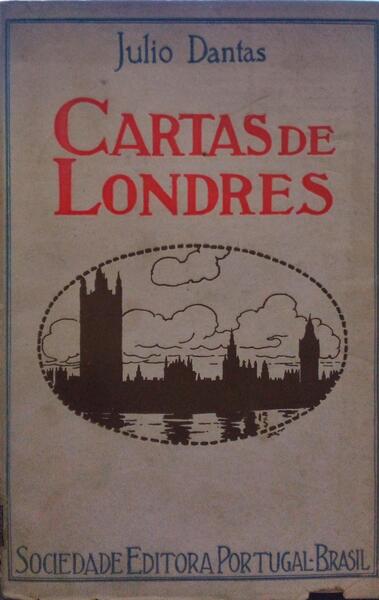 CARTAS DE LONDRES. [2.ª EDIÇÃO / 2.º MILHAR]