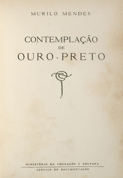 MENDES. (Murilo) CONTEMPLAÇÃO DE OURO-PRETO.