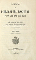 SOUSA DORIA. (João António) ELEMENTOS DE PHILOSOPHIA RACIONAL PARA O USO DAS ESCHOLAS.