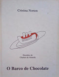 NORTON. (Cristina) O BARCO DE CHOCOLATE. [1.ª EDIÇÃO]