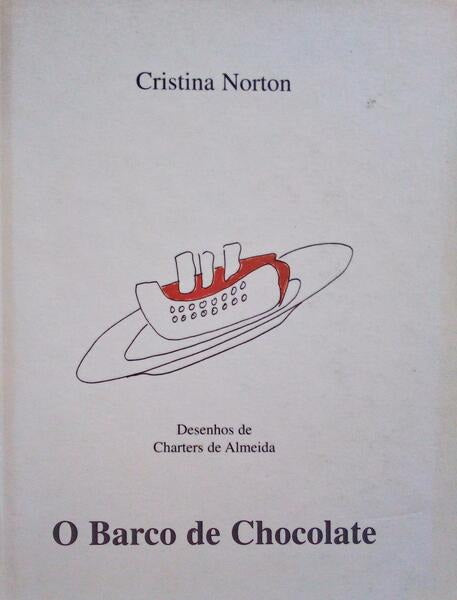 NORTON. (Cristina) O BARCO DE CHOCOLATE. [1.ª EDIÇÃO]