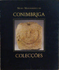 MUSEU MONOGRÁFICO DE CONÍMBRIGA, COLECÇÕES.