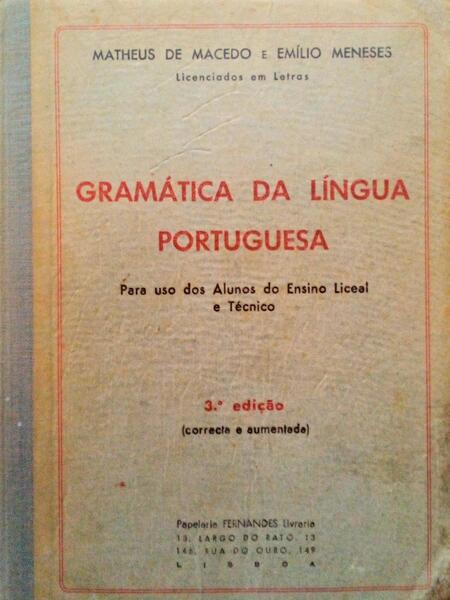 GRAMÃ?TICA DA LÃ?NGUA PORTUGUESA. [3ª EDIÇÃO]