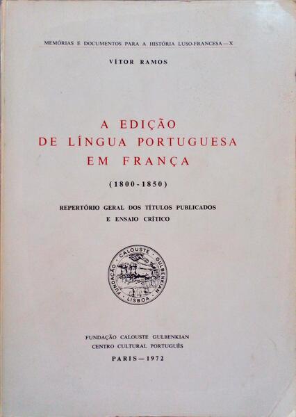 A EDIÃ‡ÃƒO DE LÃNGUA PORTUGUESA EM FRANÃ‡A (1800-1850).