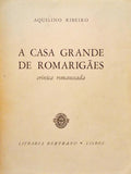 A CASA GRANDE DE ROMARIGÃƒES.