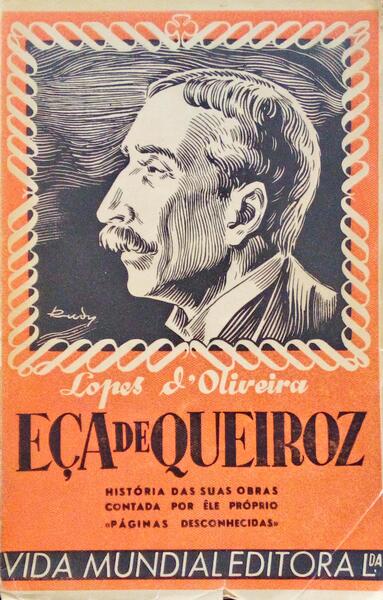 LOPES DE OLIVEIRA. (José) EÇA DE QUEIROZ.