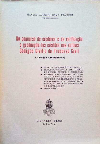 DO CONCURSO DE CREDORES E DA VERIFICAÇÃO E GRADUAÇÃO DOS CRÉDITOS NOS ACTUAIS CÓDIGOS CIVIL E DO PROCESSO CIVIL.