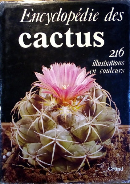 ?ÍHA. (Jan) et Rudolf Šubík. ENCYCLOPÉDIE DES CACTUS: CACTÉES ET AUTRES PLANTES SUCCULENTES.