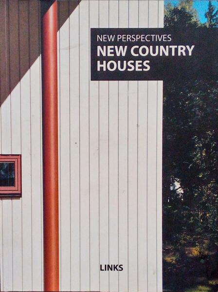 NEW PERSPECTIVES: NEW COUNTRY HOUSES.
