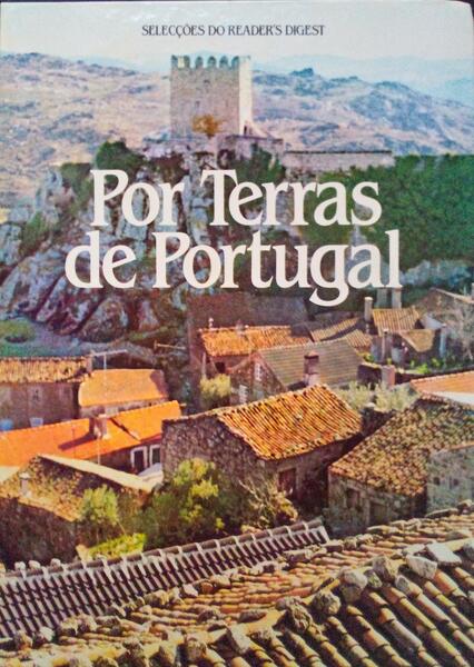 POR TERRAS DE PORTUGAL. [1.ª EDIÇÃO, COM ANEXO]