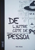 DE L'AUTRE CÔTÉ DE FERNANDO PESSOA.