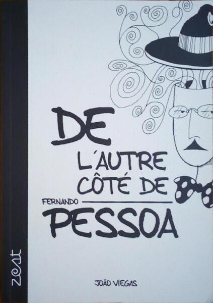 DE L'AUTRE CÔTÉ DE FERNANDO PESSOA.