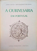 A OURIVESARIA EM PORTUGAL. [10 NÚMEROS]