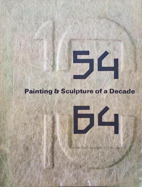 PAINTING & SCULPTURE OF A DECADE 54-64.