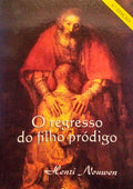 O REGRESSO DO FILHO PRÓDIGO. [6.ª EDIÇÃO]