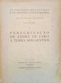 SILVEIRA. (Luís) PEREGRINAÇÃO DE ANDRÉ DE FARO À TERRA DOS GENTIOS.