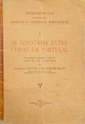 ABOIM INGLÊS. (António Lobo de) AS INDÚSTRIAS EXTRACTIVAS EM PORTUGAL.
