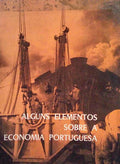 ALGUNS ELEMENTOS SOBRE A ECONOMIA PORTUGUESA. [EDIÇÃO DE 1969]