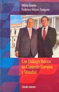 UM DIÃ?LOGO IBÉRICO NO CONTEXTO EUROPEU E MUNDIAL.