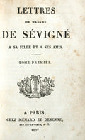 LETTRES DE MADAME DE SÉVIGNÉ A SA FILLE ET A SES AMIS.