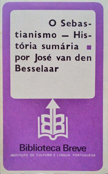 O SEBASTIANISMO, HISTÓRIA SUMÃ?RIA.
